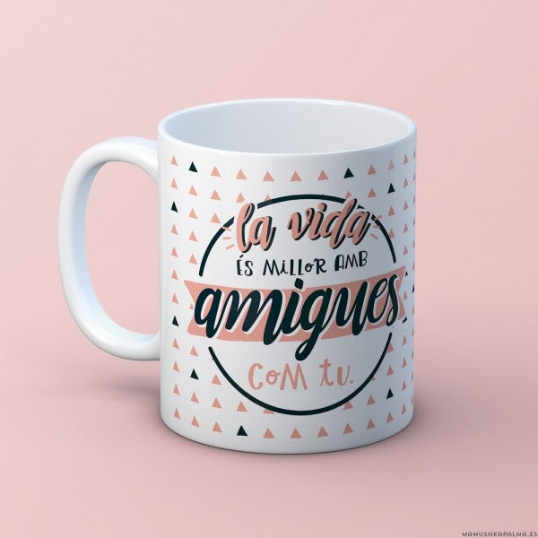 Taza “Amigas/os como tú”