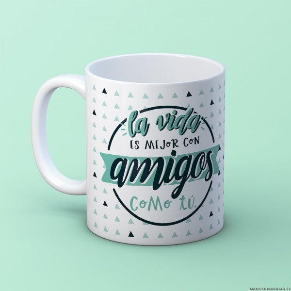 Taza “Amigas/os como tú”