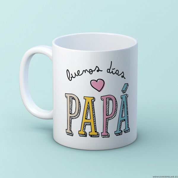 Taza “Buenos días papá”