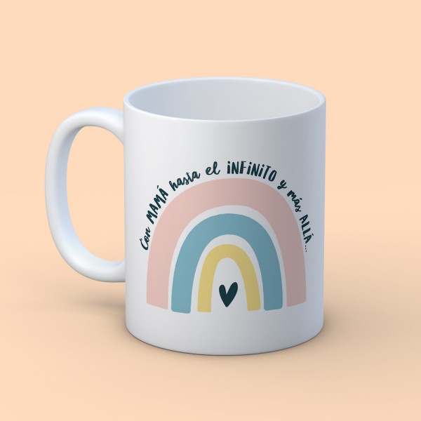 Taza "Con mamá hasta el infinito..."