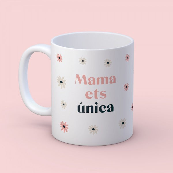 Taza "Mamá eres única"