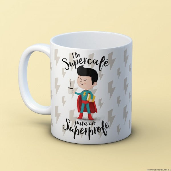 Taza “Un/a supercafé para un/a superprofe"