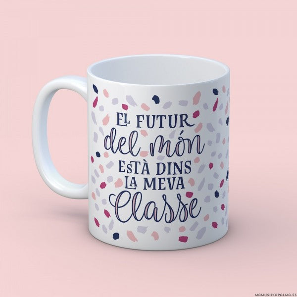 Taza “El futuro está en mi clase"