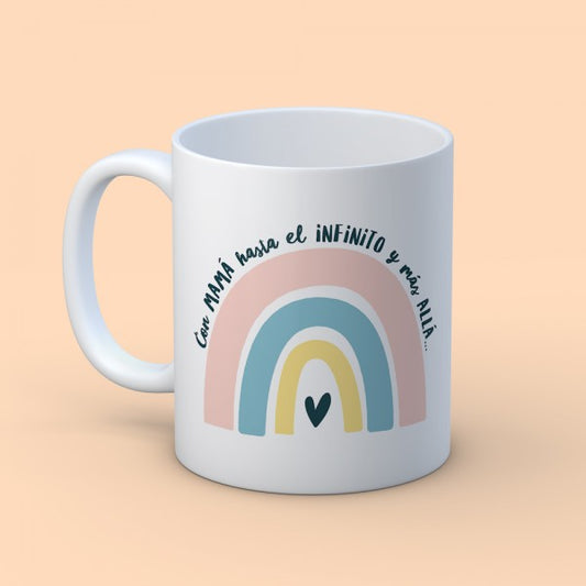 Taza "Con mamá hasta el infinito..."