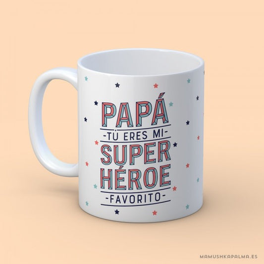 Taza “Papá eres mi superhéroe favorito”