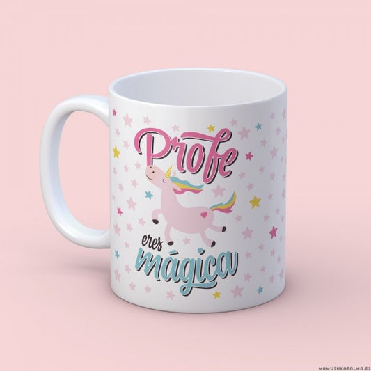 Taza “Profe eres mágica"